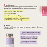 eut aider à réguler les cycles, soutient la fertilité, contribue à réduire la fatigue, maintient un taux normal de testostérone dans le sang, protection des cellules contre le stress oxydatif, fetiité et reproduction normale, régulation de l'activité hormonale 
