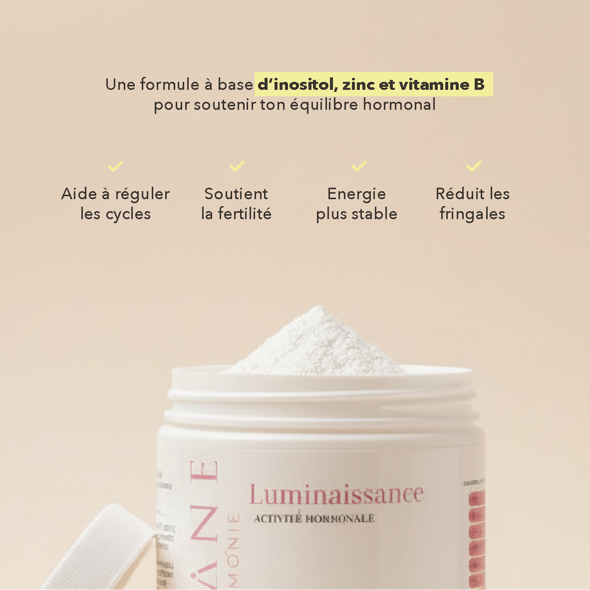 aide à réguler les cycles, soutient la fertilité, energie plus stable, réduit les fringales